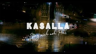 KASALLA  SING MICH NOH HUS et offizielle Video [upl. by Bonnes]