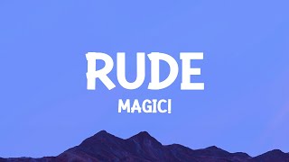 MAGIC  Rude Lyrics [upl. by Conti]