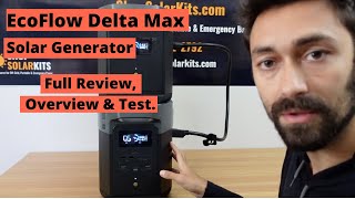 EcoFlow Delta Max Full Review  Product Testing and Explanation [upl. by Bryner]