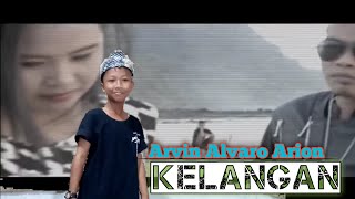 KELANGAN  DEMY  ARVIN ALVARO ARION Cover YouTube 500subs [upl. by Nnhoj]