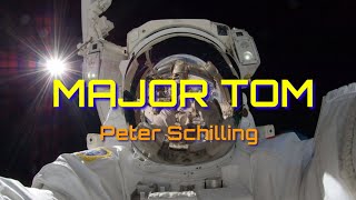 Major Tom Lyrics by Peter Schilling [upl. by Eilah]