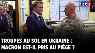 Troupes au sol en Ukraine  Macron estil pris au piège [upl. by Chappell286]