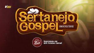 SERTANEJO GOSPEL UNIVERSITÁRIO ATUALIZADO 2022  Gerou Design [upl. by Rehsu]