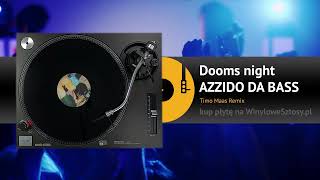 AZZIDO DA BASS  Dooms night Timo Maas remix [upl. by Susannah]