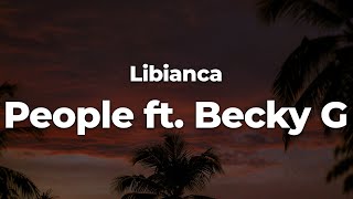 Libianca  People ft Becky G LetraLyrics  Official Music Video [upl. by Dallon745]