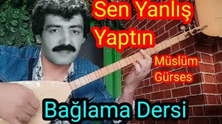 Sen Yanlış Yaptın  Müslüm Gürses Bağlama Dersi bağlamasolfej sazdersi keşfet müslümgürses [upl. by Cirdnek806]