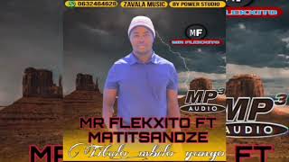 Mr Flekxito ft Matitsandze Mbilo yangomp3 [upl. by Wilkens]