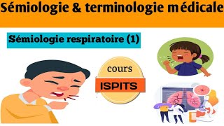 اسهل شرح شامل لعلم الاعراض Cours S1  Sémiologie amp Terminologie médicale de lappareil respiratoire [upl. by Moreland]