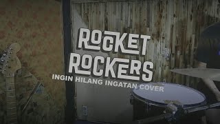 Rocket Rockers  Ingin Hilang Ingatan POP PUNK COVER [upl. by Anyad]