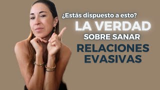 Relaciones con Apegos Evitativos ¿Cómo Sanarlas La Verdad [upl. by Haldi]