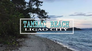 TAMBAC BEACH MAONON LIGAO CITY [upl. by Merp]