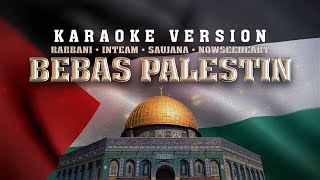 BEBAS PALESTIN Official Karaoke Video [upl. by Ellehcsor]