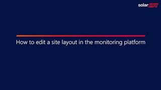 Editing a site layout in the SolarEdge monitoring platform [upl. by Llerrom929]