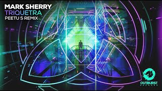 Mark Sherry  Triquetra Peetu S Remix [upl. by Plantagenet]