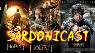 Sardonicast 131 The Hobbit Trilogy [upl. by Lerat208]