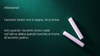 Riassunti di Grammatica Italiana Laccento tonico dove cade [upl. by Enair]