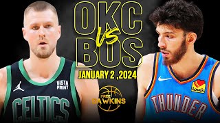 Boston Celtics vs Oklahoma City Thunder Full Game Highlights  January 2 2024  FreeDawkins [upl. by Ahker]