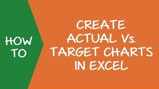 Creating Actual Vs Target Charts in Excel [upl. by Eilhsa]