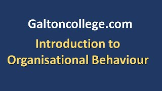 Introduction to Organisational Behaviour [upl. by Nosnevets]