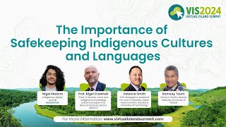 VIS2024  The Importance of Safekeeping Indigenous Cultures and Languages [upl. by Johnathan]