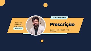 Prescrição  Estudo reverso estudando teoria através de correções de questões objetivas [upl. by Najram]