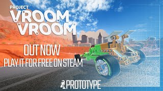 Project Vroom Vroom Prototype  Launch Trailer  Out Now [upl. by Der238]