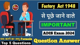 Factories Act 1948  Factory Act 1948 in Hindi  Safety Officer Interview  ADIS Exam important Note [upl. by Anagrom]