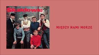 Skaldowie  Między nami morze Official Audio [upl. by Novets]