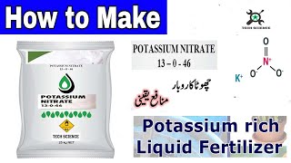 How to make Liquid Fertilizer Potassium Nitrate [upl. by Notnarb]