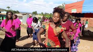 AIC MUTULANI CHOIR MAKUENI LIVE PERFORMANCE [upl. by Hadley580]