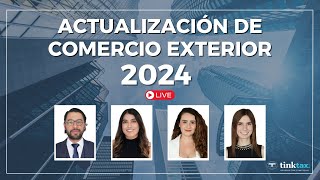 Actualización de Comercio Exterior 2024 [upl. by Bernadette]