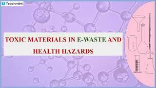 Toxic Materials in Ewaste and Health Hazards [upl. by Ever606]