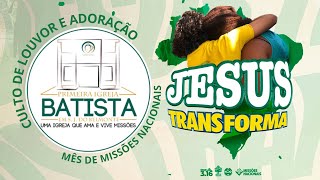 Culto de Louvor e Adoração  Mês de Missões  22092024 missõesnacionais pibsjbelmonte [upl. by Ginzburg]