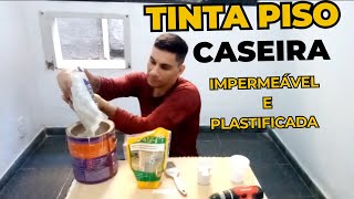 COMO FAZER TINTA PISO CASEIRA IMPERMEÁVEL E PLASTIFICADA [upl. by Airrej663]