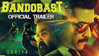 BANDOBAST Official Trailer  Suriya Mohan Lal Arya Sayyeshaa Saigal  Greatandhracom [upl. by Gisella]