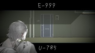 【 E999 】 拝啓、E999。僕はU785。【 新人Vtuber 】 [upl. by Ha]