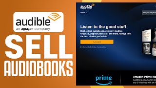 How To Sell Audiobooks On Audible In 2024  Make Money Selling Audiobooks On Audible [upl. by Wulfe]