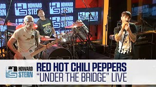 Red Hot Chili Peppers “Under the Bridge” Live on the Stern Show [upl. by Damiani]