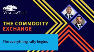 The Commodity Exchange The everything rally begins [upl. by Mensch]