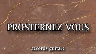 PROSTERNEZ VOUS Cantique Guitare [upl. by Nerra]