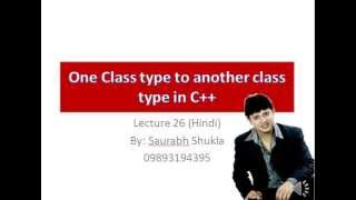 Lecture 26 Type Conversion one class type to another class type in C Hindi [upl. by Lohse]