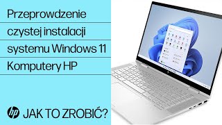 Jak przeprowadzić czystą instalację systemu Windows 11  Komputery HP  HP Support [upl. by Omarr]