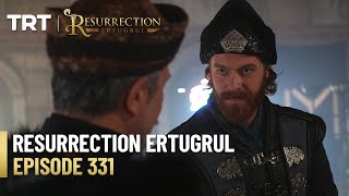 Resurrection Ertugrul Season 4 Episode 331 [upl. by Enilegna16]