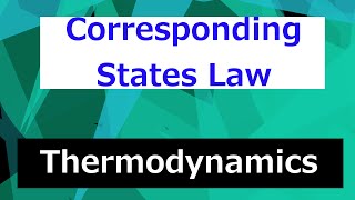 Law of Corresponding States  Thermodynamics  Class 88 [upl. by Ajim]