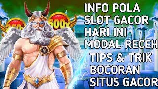 POLA SLOT GACOR HARI INI  SLOT PRAGMATIC GATES OF OLYMPUS MODAL RECEH  INFO SLOT GACOR HARI INI [upl. by Eillim]