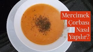 Mercimek Çorbası Nasıl Yapılır Sebzeli  Naciye Kesici  Yemek Tarifleri [upl. by Arianne]