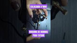 Colocando O´ring En Fleje y Martillo De Maquina De Bobinas Para Tatuar  Calibracion  short [upl. by Inalial]