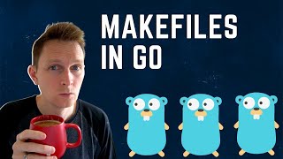 Makefiles For Golang Projects  Save Time And Build Faster [upl. by Wurst]