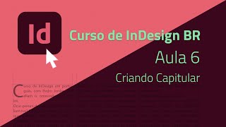 Aula 6 Criando Capitular  Curso de InDesign BR  Pedro Jordan [upl. by Betty]