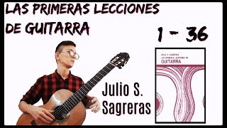 Las Primeras Lecciones de Guitarra  Lecciones 1  36  Julio S Sagreras [upl. by Sac]